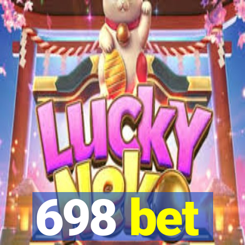 698 bet